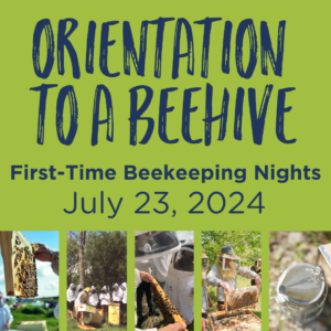 Orientation to Beekeeping July 23, 2024